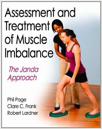 Janda Assessment and Treatment of Muscle Imbalance
