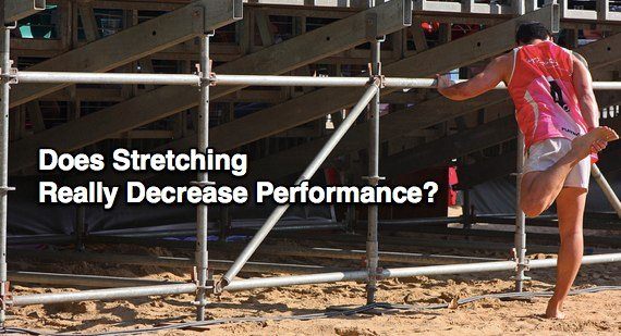does stretching really decrease performance