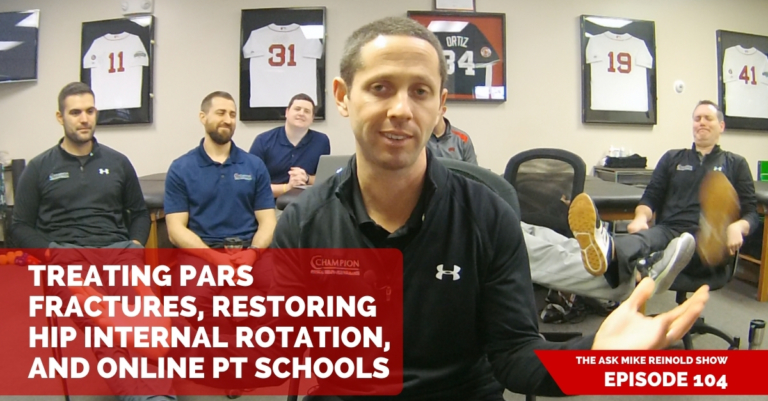 Treating Pars Fractures, Restoring Hip Internal Rotation, and Online PT Schools
