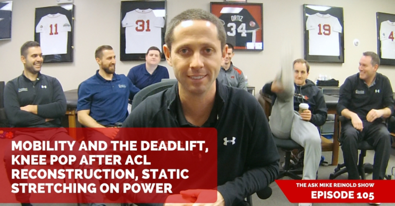 Mobility and the Deadlift, Knee Pop after an ACL Reconstruction, Effect of Static Stretching on Power