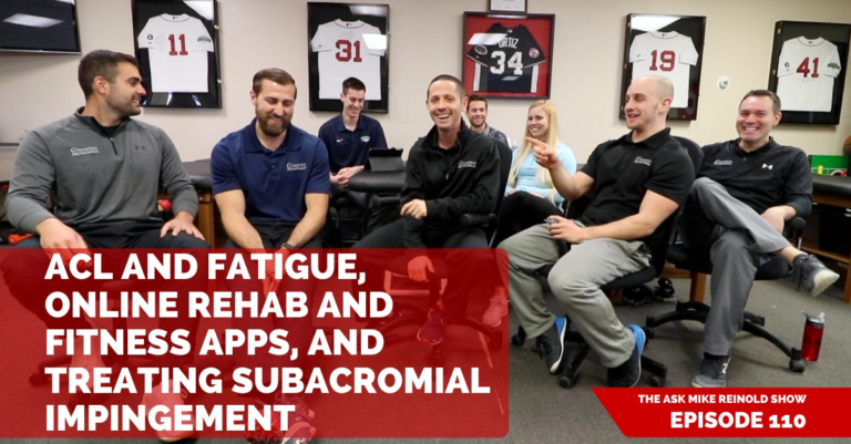 ACL and Fatigue, Online Rehab and Fitness Apps, and Treating Subacromial Impingement