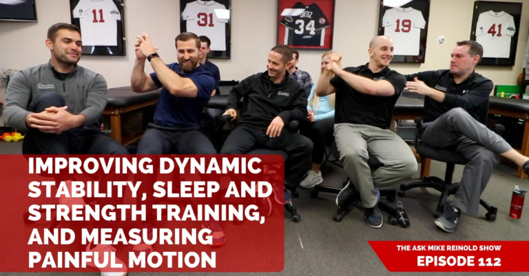 Improving Dynamic Stability, Sleep and Strength Training, and Measuring Painful Motion