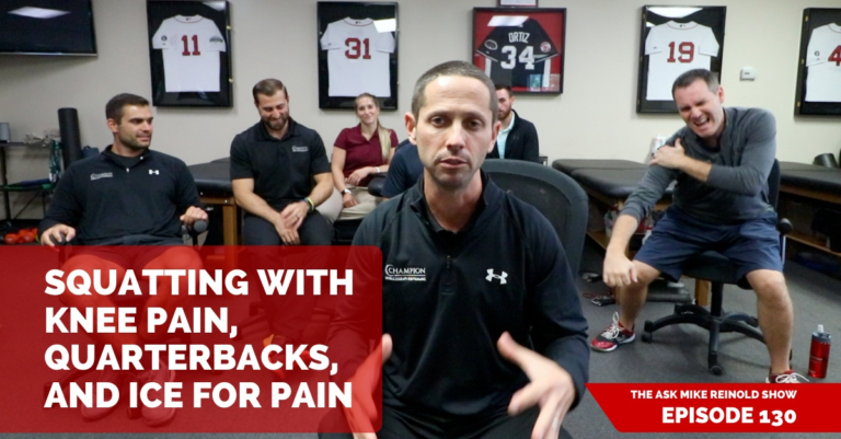 Squatting with Knee Pain, Quarterbacks, and Ice for Pain