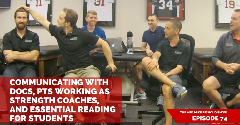 Communicating with Docs, PTs working as Strength Coaches, and Essential Reading for Students