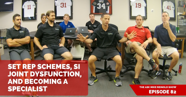 Set Rep Schemes, SI Joint Dysfunction, and Becoming a Specialist