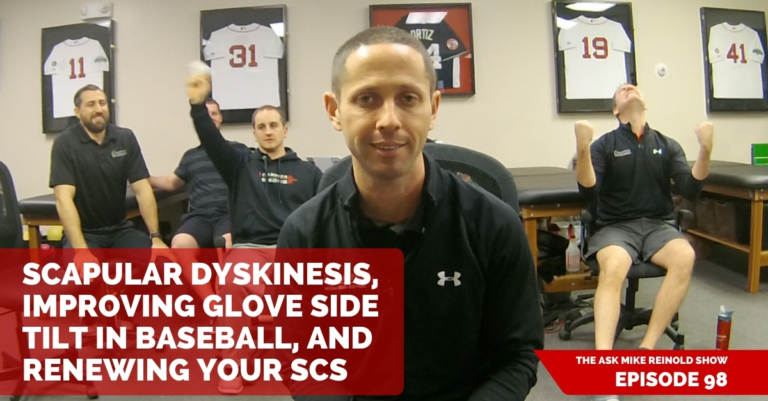 Scapular Dyskinesis, Improving Glove Side Tilt in Baseball, and Renewing your SCS