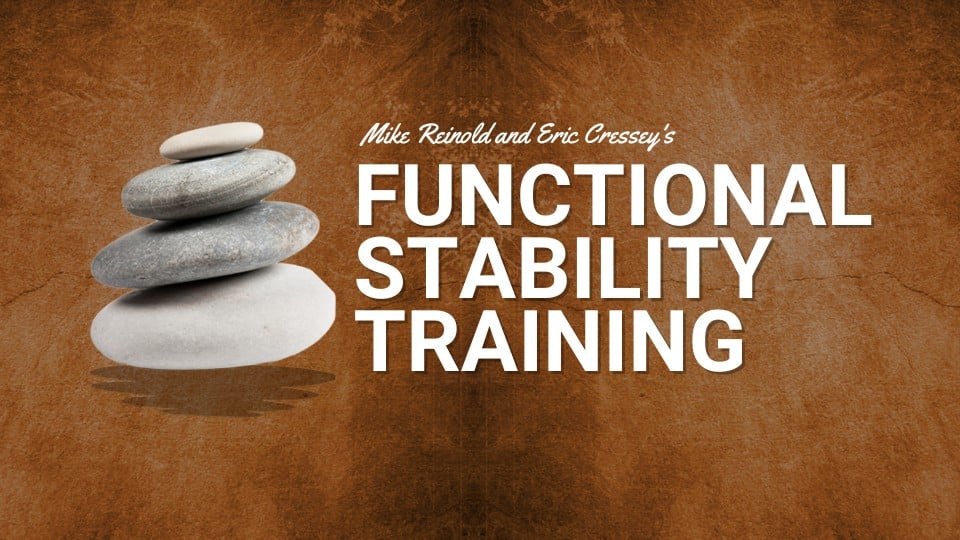 Functional stability training mike reinold eric cressey