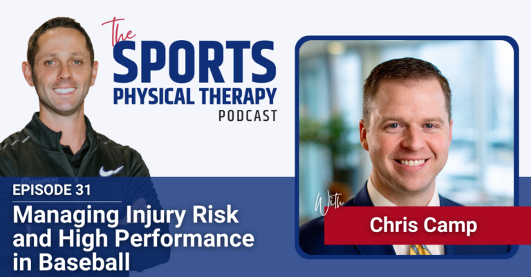 Managing Injury Risk and High Performance in Baseball with Chris Camp