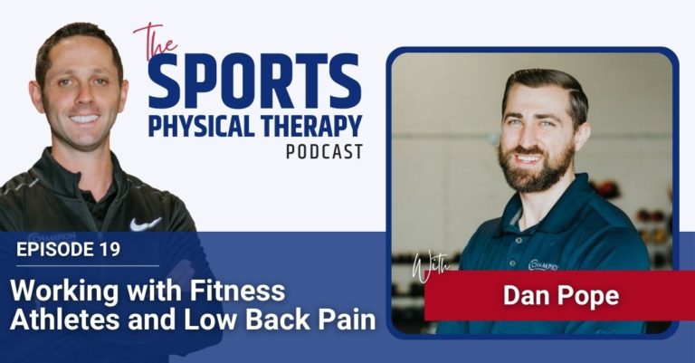 Working with Fitness Athletes and Low Back Pain with Dan Pope