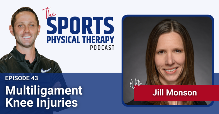 Multiligament Knee Injuries with Jill Monson - Mike Reinold