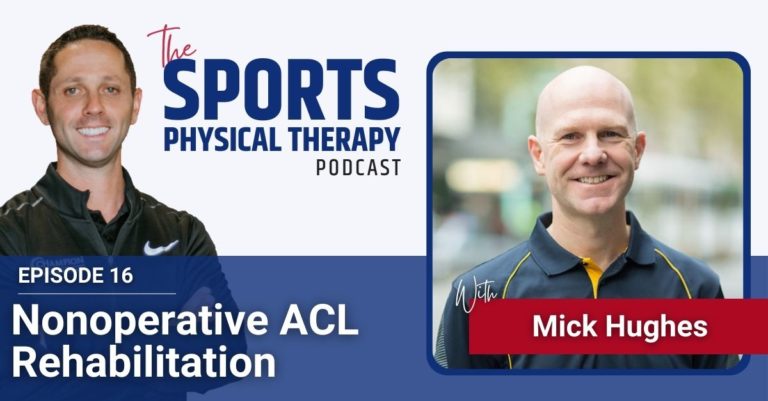 Nonoperative ACL Rehabilitation with Mick Hughes