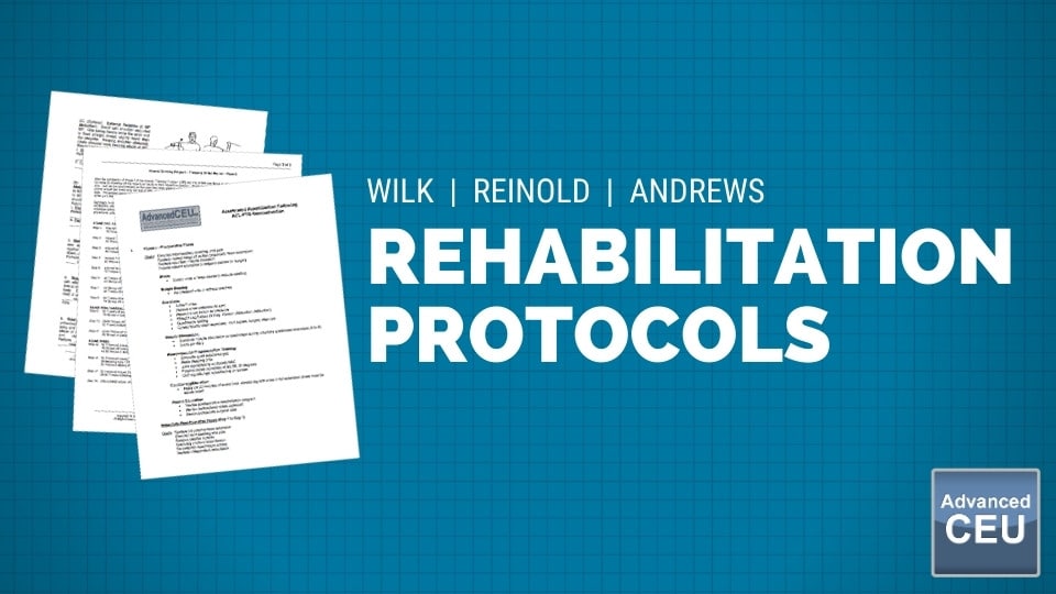 rehabilitation protocols wilk reinold andrews