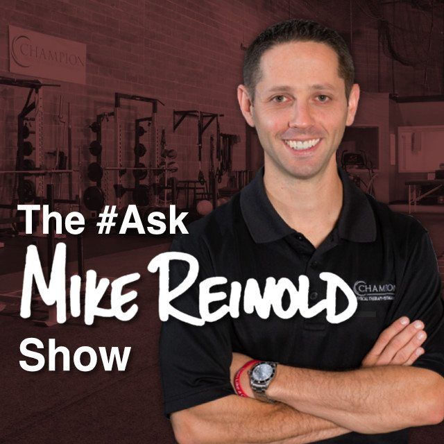 The Ask Mike Reinold Show podcast